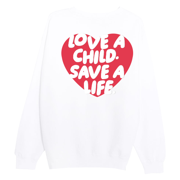 white crewneck back with red heart, "Love a child. Save a life" in white